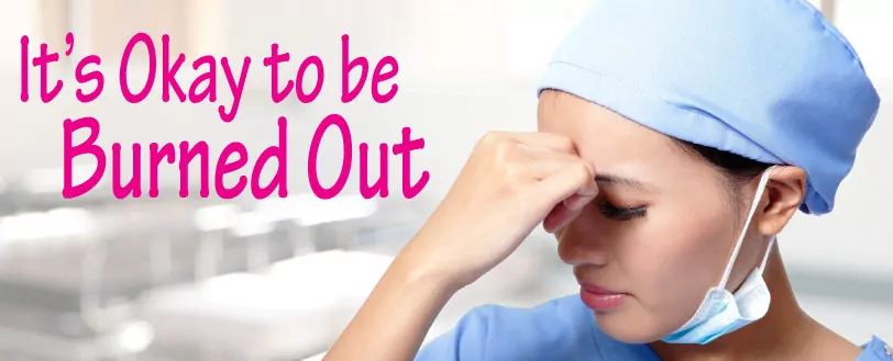 Easy Ways to Overcome Nurse Burnout