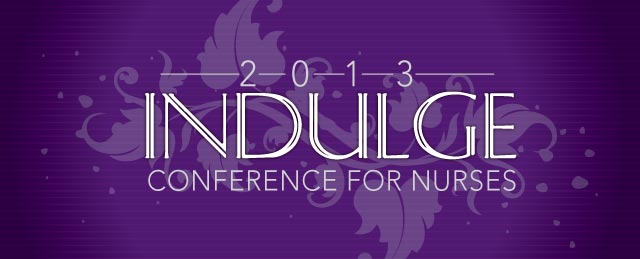 2013 Indulge Conference for Legal Nurse Consulting